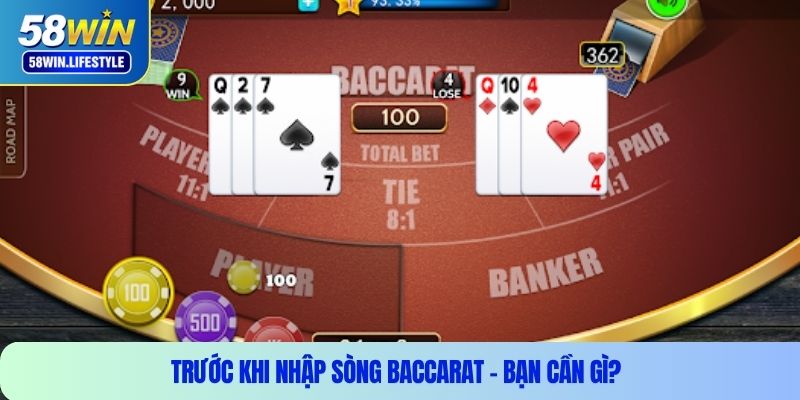 Trước khi nhập sòng baccarat – Bạn cần gì?